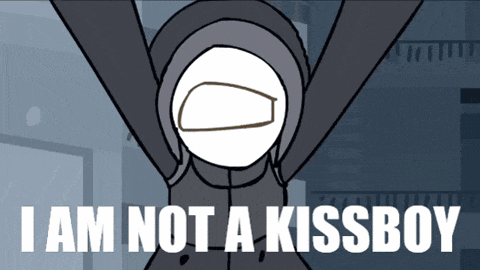a cartoon character says " i am not a kissboy " in white letters