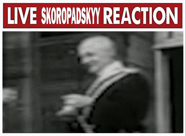 a black and white photo of a man with the words live skoropadskyy reaction