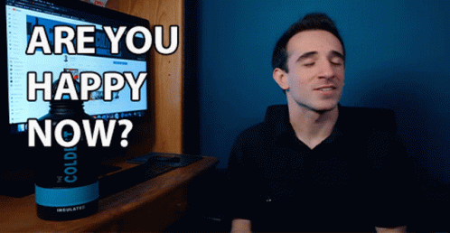 Are You Happy Now Anthony Mennella GIF - Are You Happy Now Anthony Mennella Culter35 GIFs