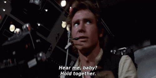 Han Solo Star Wars GIF - Han Solo Star Wars Hold Together GIFs