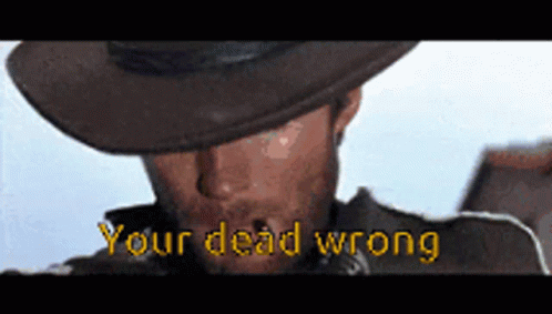 Clint Eastwood Your Dead Wrong GIF - Clint Eastwood Your Dead Wrong Smoking GIFs