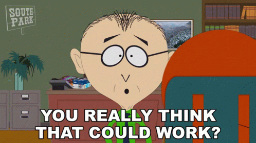 You Really Think That Could Work Mr Mackey GIF - You Really Think That Could Work Mr Mackey South Park GIFs