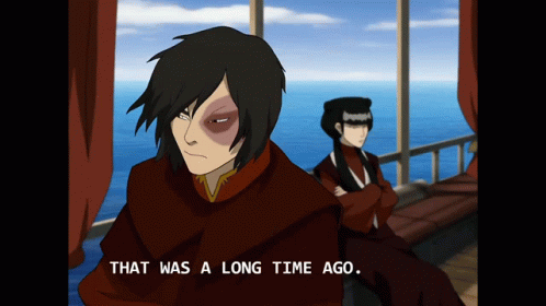 That Was A Long Time Ago Zuko GIF - That Was A Long Time Ago Zuko Avatar The Last Airbender GIFs