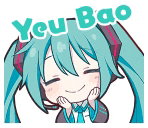 a sticker of hatsune miku with her eyes closed and the words you bao written above her .