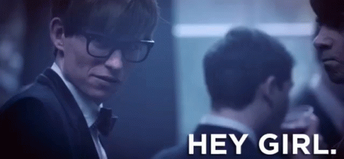 Hey Girl GIF - The Theory Of Everything The Theory Of Everything Gifs Stephen Hawking GIFs