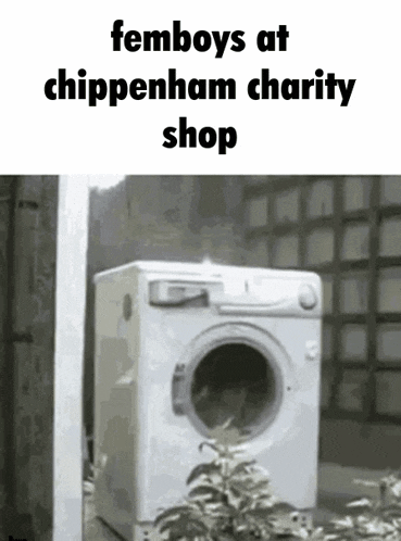 a picture of a washing machine with the words femboys at chippenham charity shop
