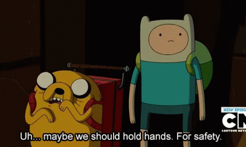 Maybe We Should Hold Hands. For Safety. GIF - Adventure Time Finn Jake GIFs