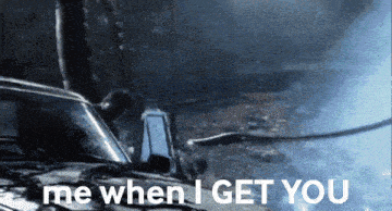 a picture of a car with the words me when i get you on it