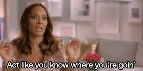 Find Your Way GIF - Basketball Wives Get It Together Adulting GIFs