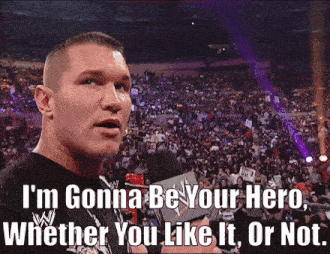 Wwe Randy Orton GIF - Wwe Randy Orton Im Gonna Be Your Hero GIFs