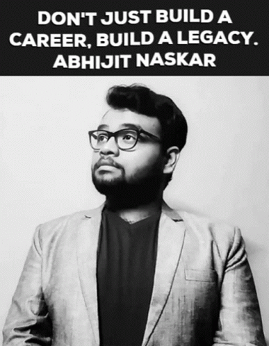 Legacy Abhijit Naskar GIF - Legacy Abhijit Naskar Naskar GIFs