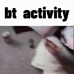 Bt Activity GIF - Bt Activity GIFs