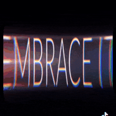 a sign that says " embrace it " is lit up