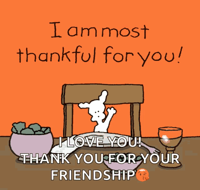 a cartoon says i am most thankful for you and i love you