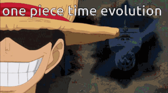 a poster for one piece time evolution with a smiling monkey d luffy in the foreground
