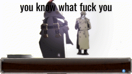 a screenshot of a video game with the words you know what fuck you