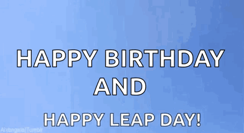 Happy Leap Day Leap Year GIF - Happy Leap Day Leap Year Saturday GIFs