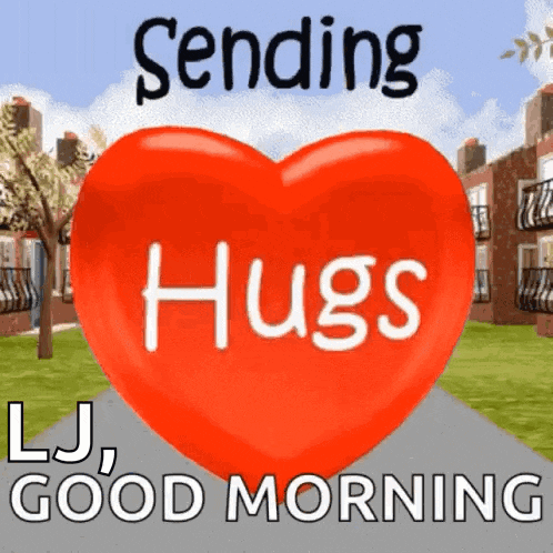 a red heart with the words sending hugs and good morning written on it