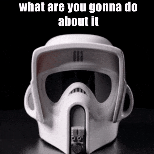 a white helmet with the words " what are you gonna do about it " on it