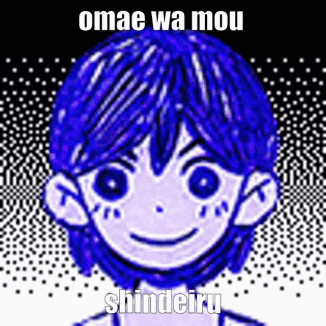 a cartoon character with blue hair is smiling and says omae wa mou shindeiru on the bottom