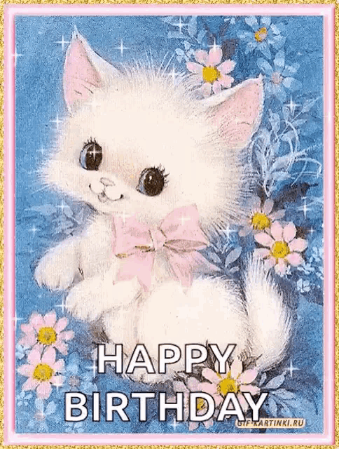 a happy birthday card with a white kitten with flowers