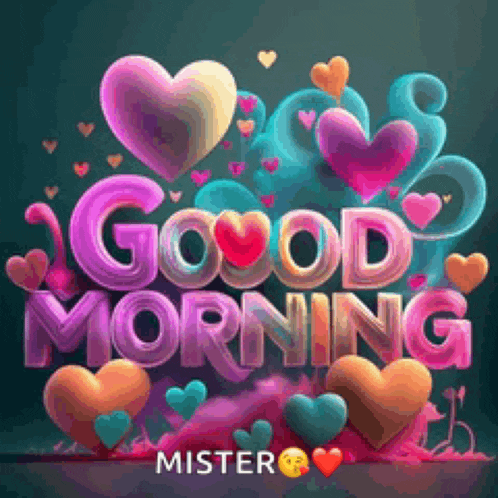 a good morning message with hearts and balloons