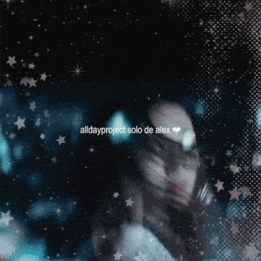 a picture of a woman with the words alldayproject solo de alex on the bottom