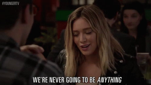 We'Re Never Going To Be Anything. GIF - Hilary Duff Kelsey Peters Younger Tv GIFs