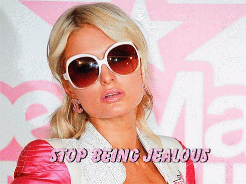 Paris Hilton Stop Being Jealous GIF - Paris Hilton Stop Being Jealous GIFs