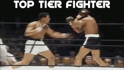 Top Tier Fighter - Top Tier GIF - Top Tier Top Tier Fighter Mohammed Ali GIFs