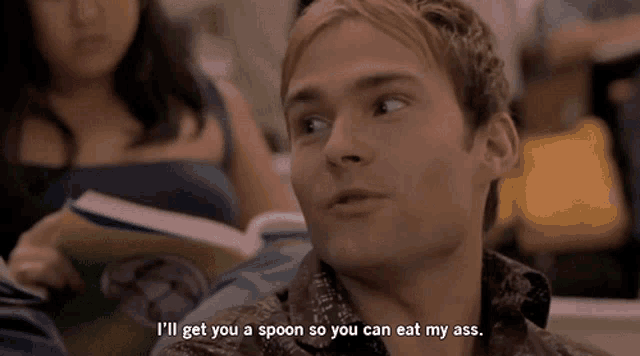a man says i 'll get you a spoon so you can eat my ass in a classroom