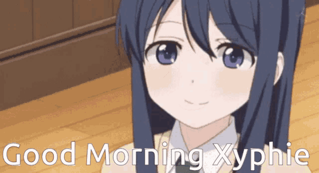 a picture of a girl with the words " good morning xyphie " on the bottom