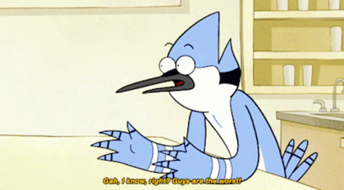 Regular Show Mordecai GIF - Regular Show Mordecai Gah I Know Right Guys Are The Worst GIFs