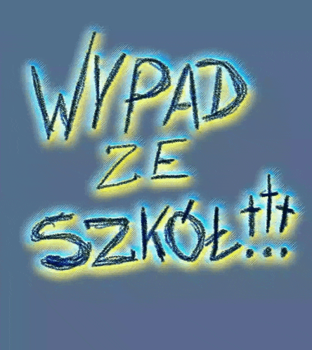 a blue and yellow sign says wypad ze skol