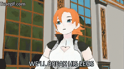 a cartoon of a girl saying we 'll break his legs