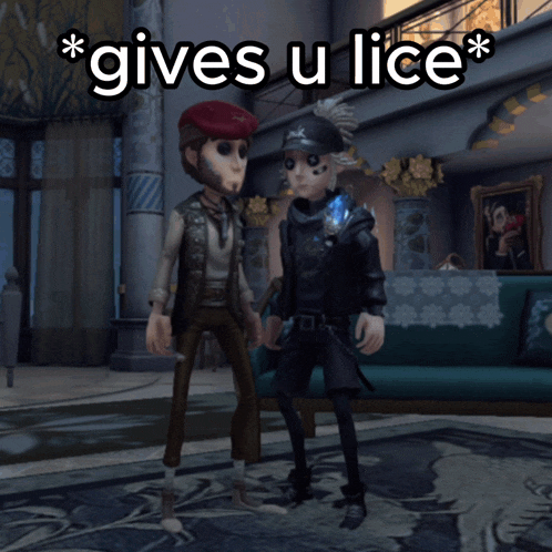 two cartoon characters standing next to each other with the caption " gives u lice " above them