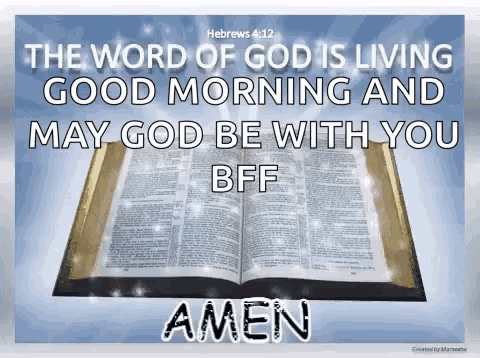 the word of god is living good morning and may god be with you bff