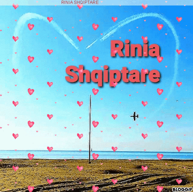 a picture of a beach with hearts and the words " rinia shptare "