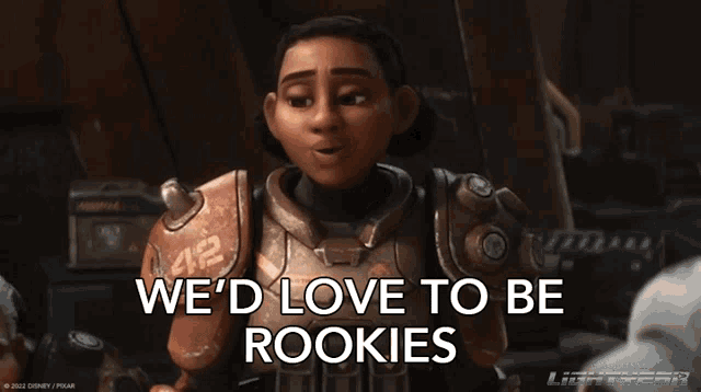 a cartoon character with the words " we 'd love to be rookies "