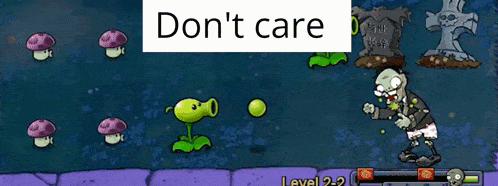 a screenshot of a video game with the words " do n't care " above it
