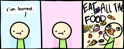 a comic strip shows a person saying " i 'm bored " and another person saying " eat all the food "