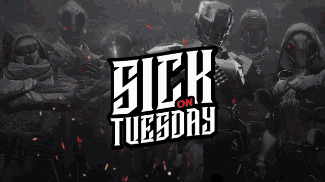 a poster for sick on tuesday with a group of soldiers in the background