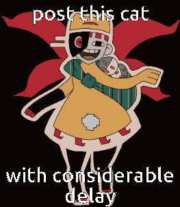 a picture of a clown with the words post this cat with considerable delay