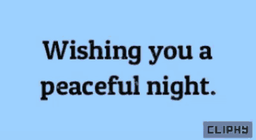 a blue background with black text wishing you a peaceful night