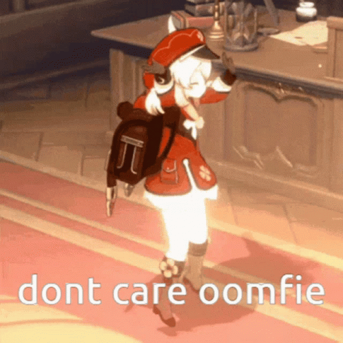 Dont Care Oomfie GIF - Dont Care Oomfie Soywife GIFs
