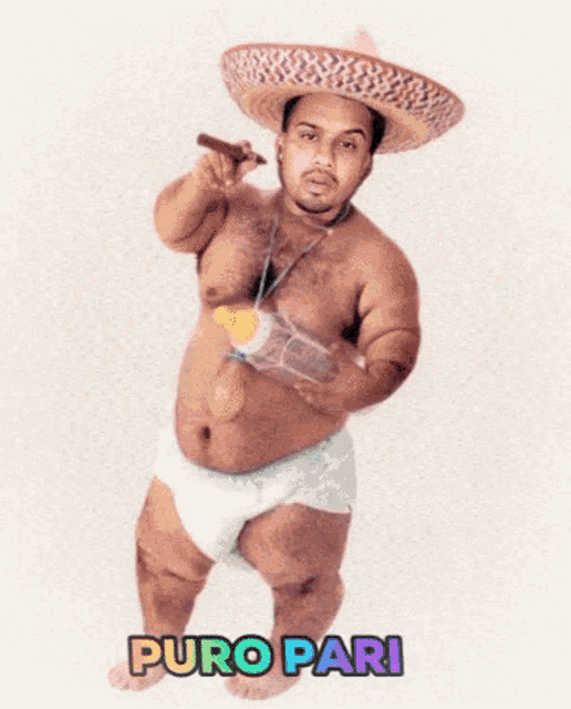 a man wearing a sombrero and a diaper holds a bottle and a cigar with the words puro pari above him