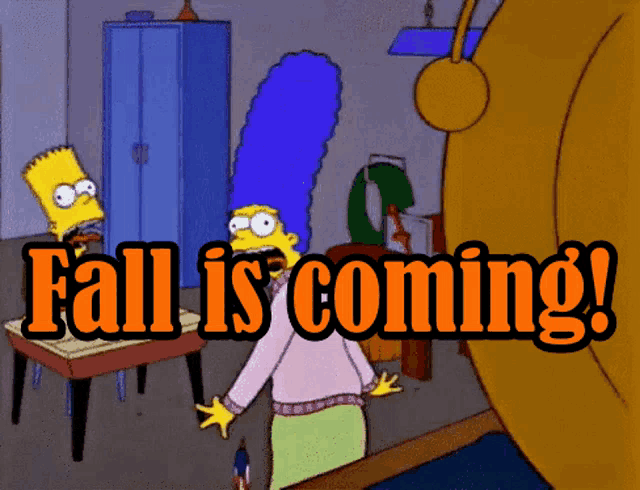 bart simpson and marjorie simpson are standing in a room with the words fall is coming behind them