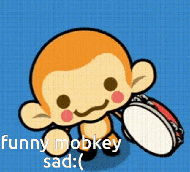 a cartoon monkey holding a drum with the words funny mobkey sad