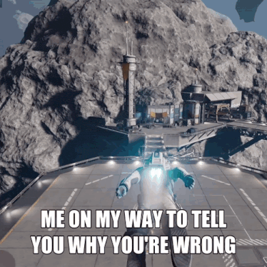 a video game says me on my way to tell you why you re wrong