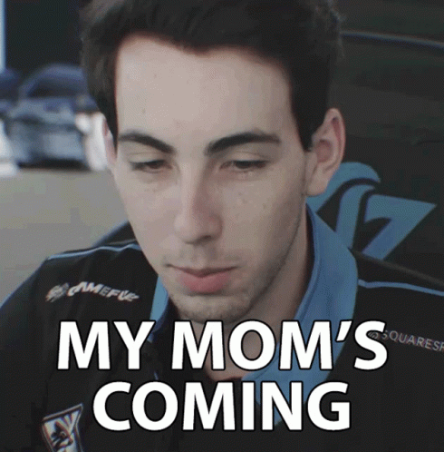 My Moms Coming Moms On The Way GIF - My Moms Coming Moms On The Way Coming GIFs